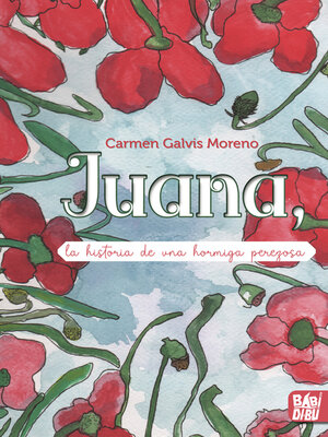 cover image of Juana, la historia de una hormiga perezosa